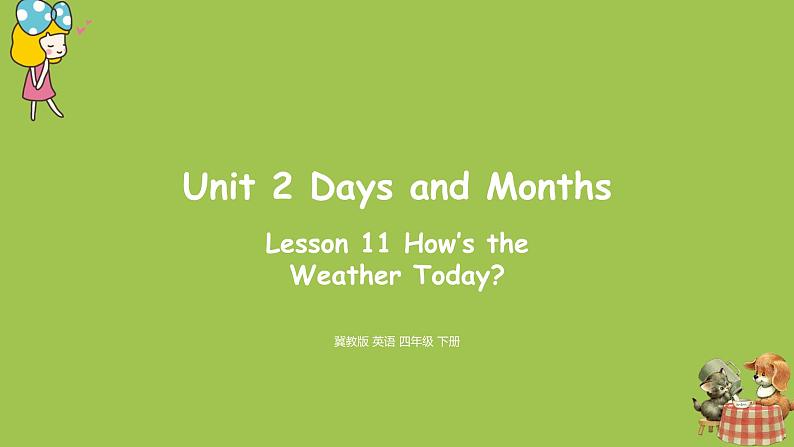英语四年级下册Unit 2 Lesson11第1页