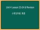 2020--2021学年人教精通版五年级英语下册 Unit 4 Lesson 23-24课件