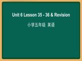 2020--2021学年人教精通版五年级英语下册 Unit6 Lesson35-36课件