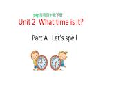 PEP小学英语四年级下册 unit 2  What time is it   Part A Let's spell课件+素材