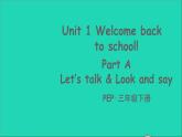 【精品】人教PEP 三年级英语下册 Unit 1 Welcome back to school Part A第1课时课件+素材