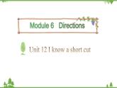 五年级下册英语课件-Module 6 Directions Unit 12 I know a short cut Period 1-教科版（广州）