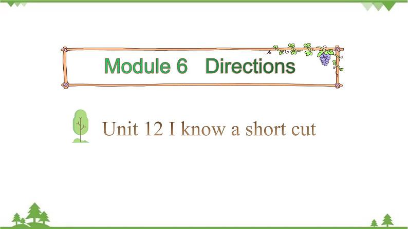 五年级下册英语课件-Module 6 Directions Unit 12 I know a short cut Period 1-教科版（广州）01