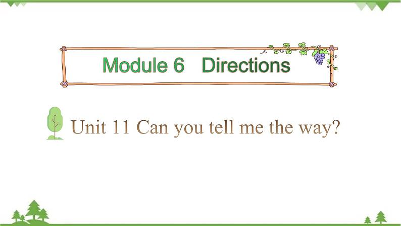 五年级下册英语课件-Module 6 Directions Unit 11 Can you tell me the way_ Period 1-教科版（广州）01