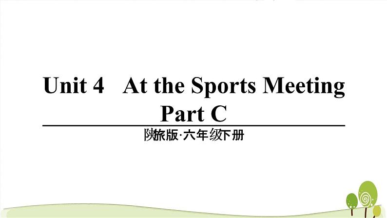 陕旅版小学英语六年级下册Unit 4 part C教学课件01