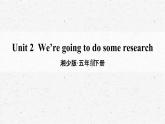 [湘少版]五年级下册英语Unit 2教学课件