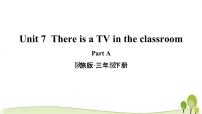 陕旅版三年级下册Unit 7 There Is a TV in the Classroom.教学ppt课件