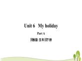 陕旅版英语五年级下Unit 6 Part A教学课件