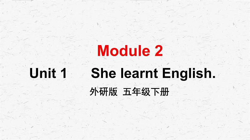 外研版英语五年级下册Module 2 Unit 1课件01