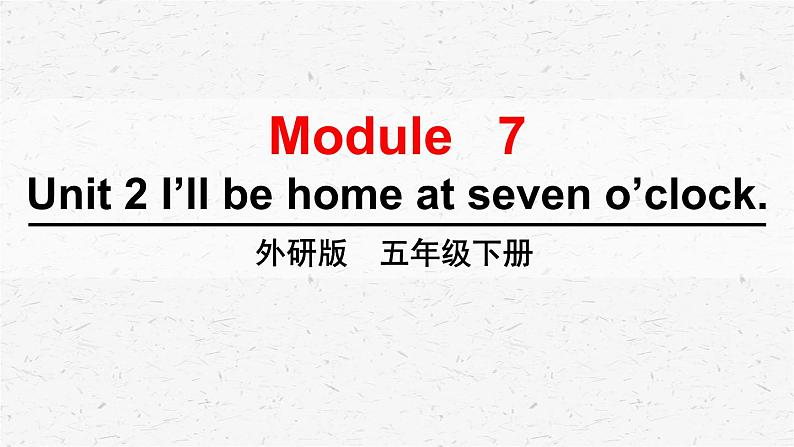 外研版英语五年级下册Module 7 Unit 2课件01