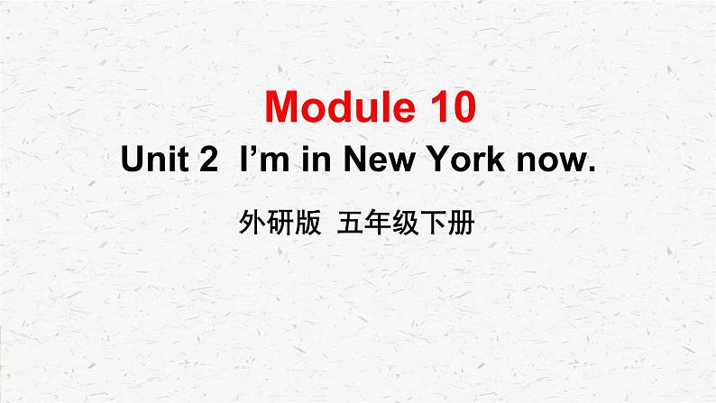 外研版英语五年级下册Module 10 Unit 2课件01