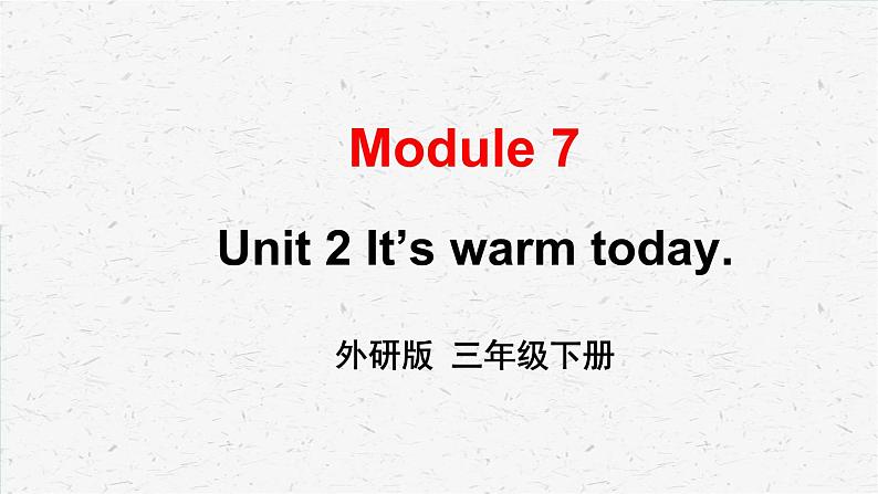 外研版三年级下册英语Module 7 Unit 2教学课件01