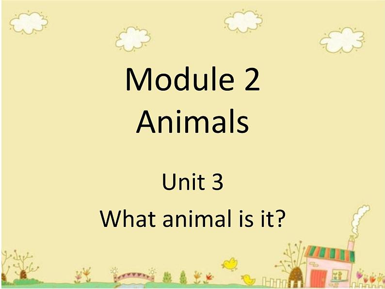 六年级下册英语课件-Module 2 Animals Unit 3 What animal is it 2-教科版（广州深圳）01