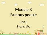 六年級下冊英語課件-Module 3 Famous people Unit 6 Steve Jobs 2-教科版（廣州深圳）