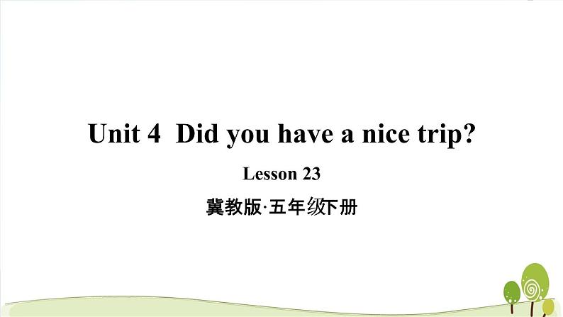 冀教版五年级下册英语lesson 23优质课件01