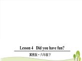 2021冀教版英語六年級(jí)下冊(cè)lesson 4優(yōu)秀課件