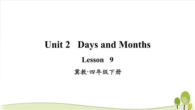 2021冀教版英语四年级下册Lesson 9课件01