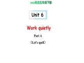 PEP小学英语五年级下册 unit  6  work quietly  Part A Let's spell  课件+素材