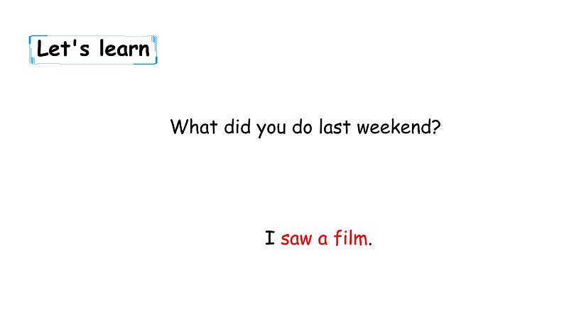 PEP小学英语六年级下册  Unit  2  Last weekend    B Let's learn& Look and talk     ppt课件+教学教案08