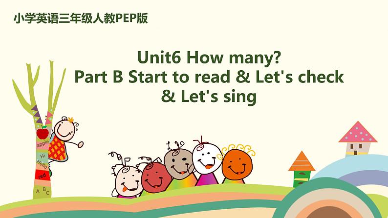 6.人教pep版-三下unit6-partB-Start to read & Let's check & Let's sing 课件01