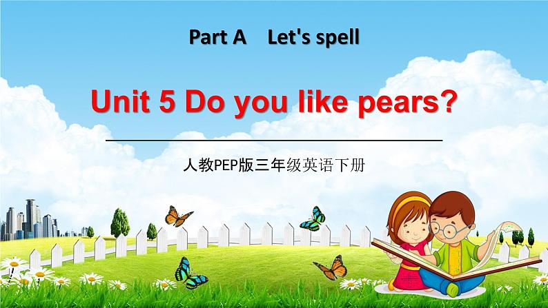 人教PEP版三年级英语下册《Unit 5 Part A》教学课件精品PPT2小学优秀课堂课件01