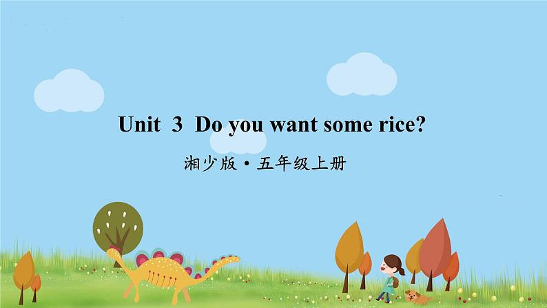 湘少版英语五年级上册 Unit 3 Do you want some rice PPT课件+素材01