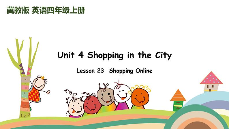 冀教版 英语四年级上册Unit4 Lesson23教学PPT+素材01