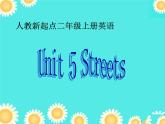 人教新起点小学英语二年级上册《Unit 5 Streets》ppt课件