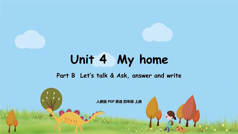 4人教·PEP 4上 Unit 4 Part B  Let‘s talk & Ask, answer and write PPT课件+音频01