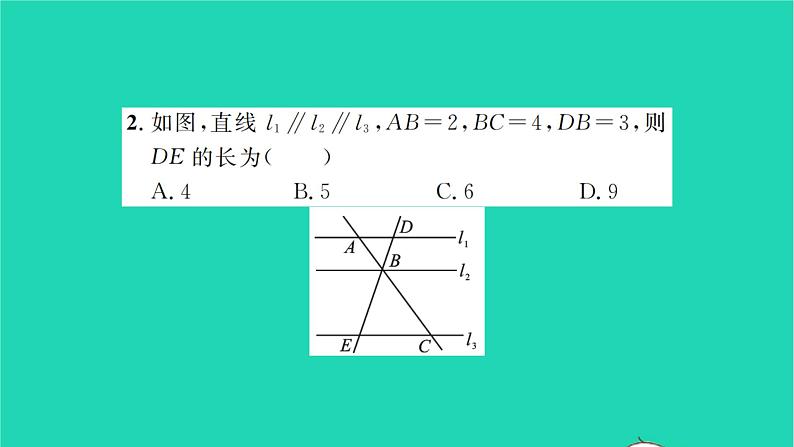 2022九年级数学下册第6章图形的相似6.4探索三角形相似的条件第1课时平行线分线段成比例习题课件新版苏科版03