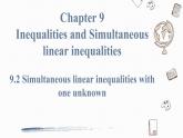 9.3  一元一次不等式组Simultaneous linear inequalities with one unknown 课件