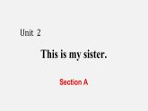 Unit 2 This is my sister课件+听力+练习+素材