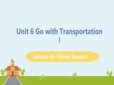 冀教版英语八年级上册 Lesson 34 Flying Donuts PPT课件
