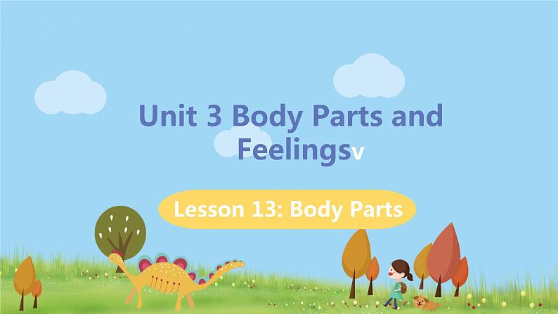 冀教版英语七年级上册 Unit 3 Body Parts and Feelings Lesson 13 PPT课件01