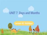 冀教版英语七年级上册 unit 7  Days and Months Lesson 41 PPT课件+音频