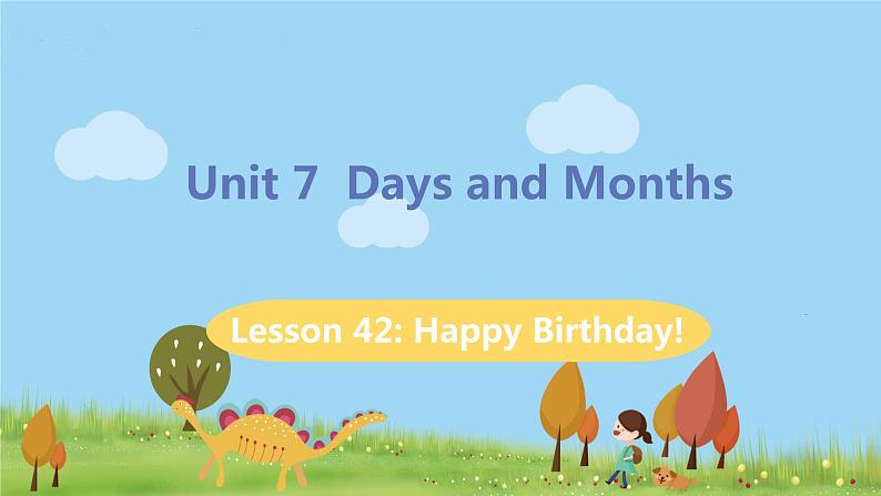 冀教版英语七年级上册 Unit 7  Days and Months Lesson 42 PPT课件+音频01