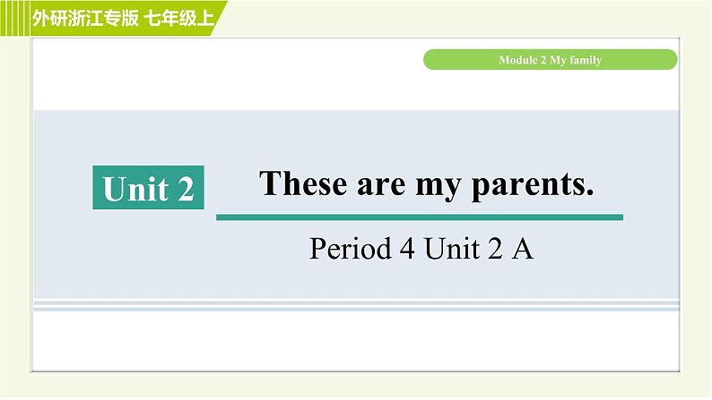 外研版七年级上册英语习题课件 Module 2 Period 4   Unit 2 A01