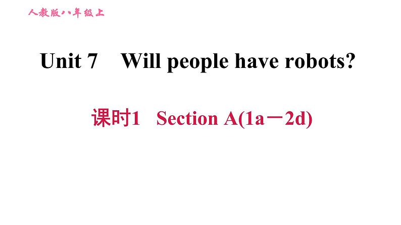 人教版八年级上册英语习题课件 Unit7 课时1 Section A (1a－2d)第1页