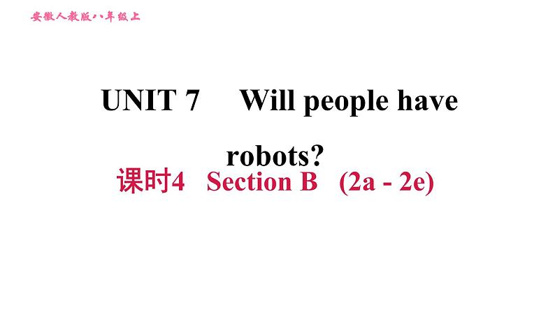 人教版八年级上册英语习题课件 Unit7 课时4 Section B (2a - 2e)01