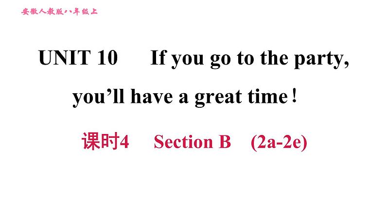 人教版八年级上册英语 Unit10 习题课件 课时4 Section B (2a - 2e)01