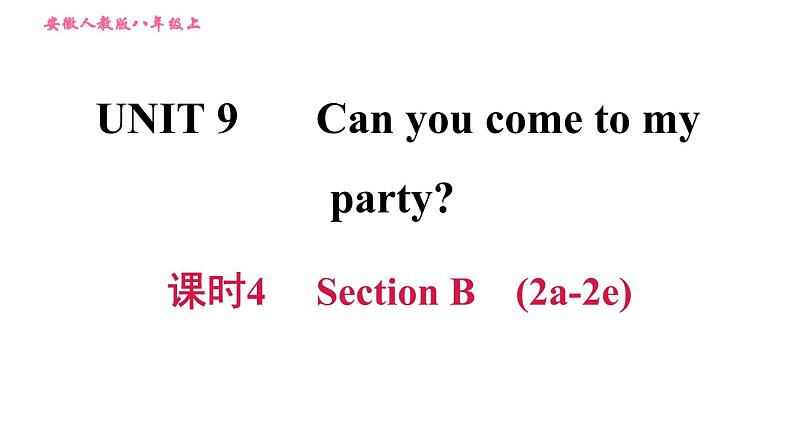 人教版八年级上册英语习题课件 Unit9 课时4 Section B (2a - 2e)01