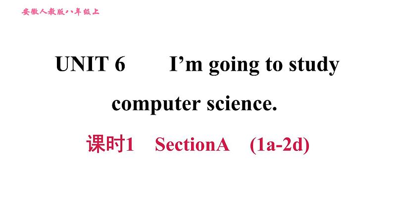 人教版八年级上册英语习题课件 Unit6 课时1 Section A (1a - 2d)01