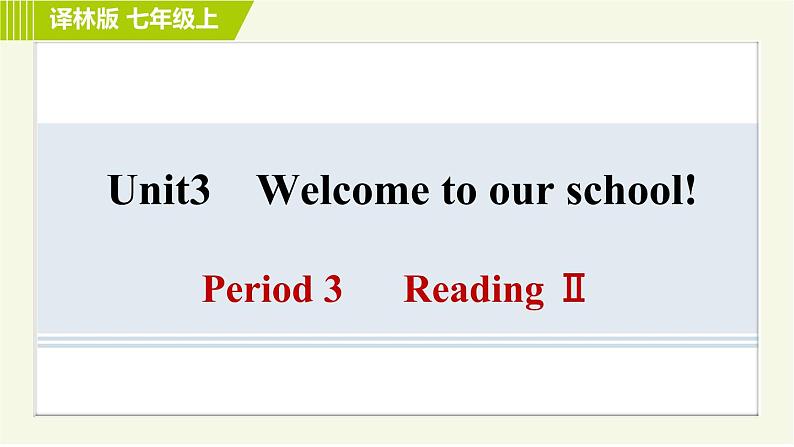 译林版七年级上册英语习题课件 Unit3 Period 3 Reading Ⅱ第1页