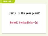 人教版七年级上册英语习题课件 Unit3 Period 3 Section B (1a－2e)