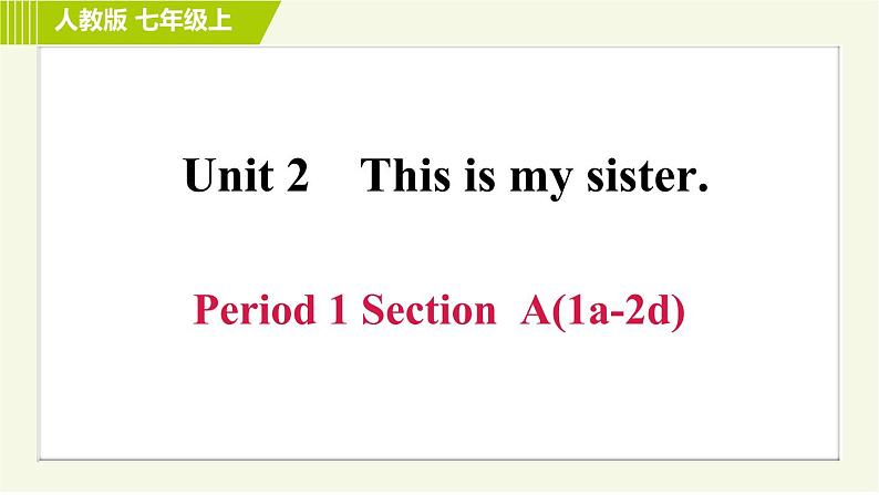 人教版七年级上册英语课件 Unit2 Period 1 Section A (1a－2d)第1页