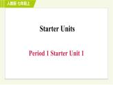 人教版七年级上册英语课件 Starter Units Period 1 Starter Unit 1