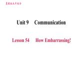 冀教版九年级下册英语 Unit9 Lesson 54 How Embarrassing! 习题课件