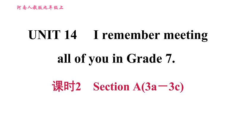 人教版九年级上册英语习题课件 Unit14 课时2　Section A(3a－3c)第1页