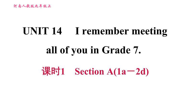 人教版九年级上册英语习题课件 Unit14 课时1　Section A(1a－2d)01