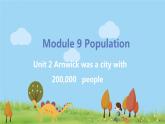 外研英语八年级上册 Module 9  Unit 2 Arnwick was a city with 200,000 people PPT课件+素材